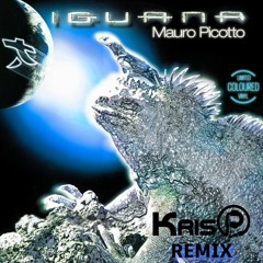 Mauro Picotto - Iguana (KrisP Remix)