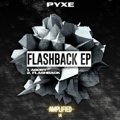 PYXE - Flashback