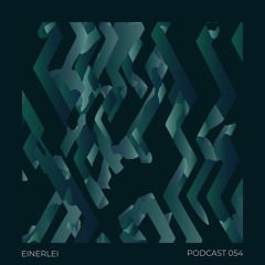 Podcast 054 - EINERLEI