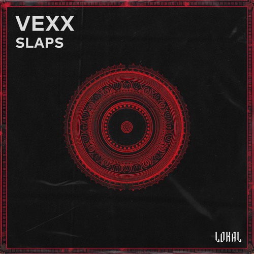 VEXX - Slaps [LKLFD012]