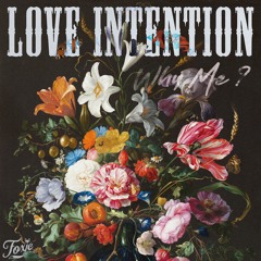 LOVE INTENTION | Why Me? - Foxie