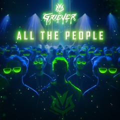 Griever - ALL THE PEOPLE