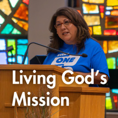 Living God's Mission | Pastor Melinda Garza Moran