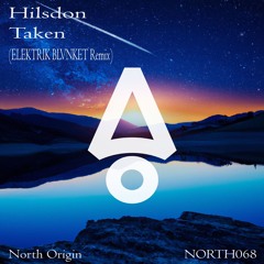 Hilsdon - Taken (ELEKTRIK BLVNKET Remix)
