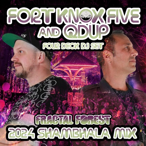 FK5 & Qdup | Four Deck DJ Set - Shambhala Fractal Forest 2024
