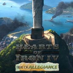 Carnaval Do Brasil - Hearts Of Iron IV: Trial Of Allegiance