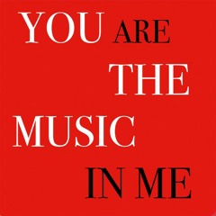 You are the Music in Me - 1