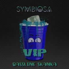 Symbiosa - Bassline Skanka VIP