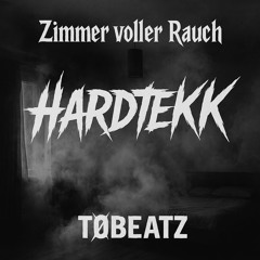 Zimmer voller Rauch (absent) - HARDTEKK