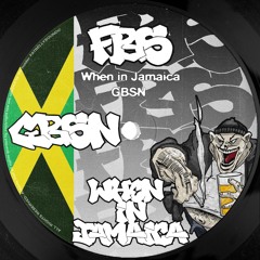 GBSN - WHEN IN JAMAICA [FREE DL]