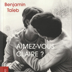 Taieb-AimezVousClaire-Critique