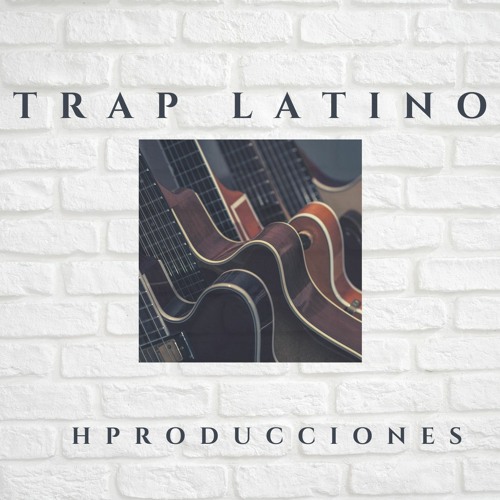 Stream Instrumental Trap Latino Estilo Bad Bunny Type Beat  2020(Guitar)HProducciones🎸🎷🎹 by HProducciones | Listen online for free  on SoundCloud