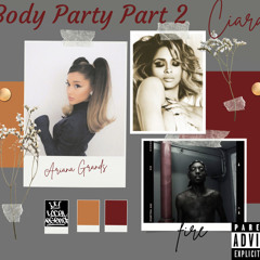 Body Party 2 Remix Feat Ariana Grande & Ciara