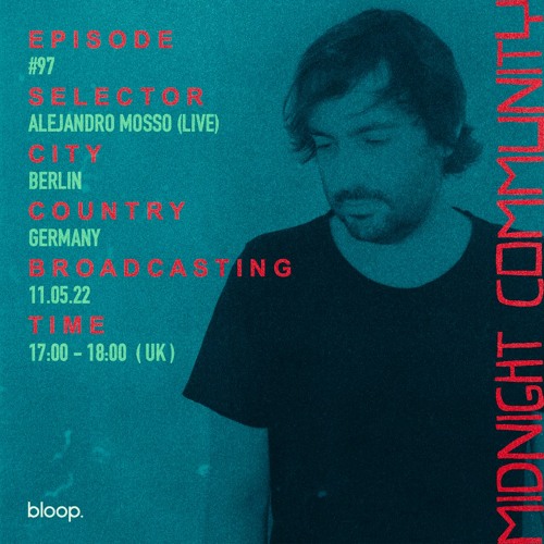 Midnight Community #97 w/ Alejandro Mosso (LIVE) - 11.05.22