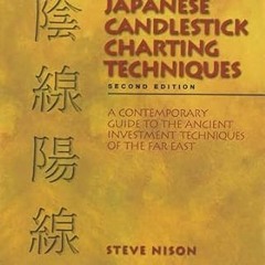 ~Pdf~(Download) Japanese Candlestick Charting Techniques, Second Edition -  Steve Nison (Author)