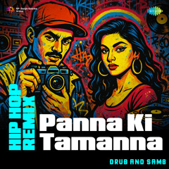 Panna Ki Tamanna - Hip Hop Remix
