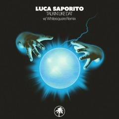 Luca Saporito - Talkin' Like Dat