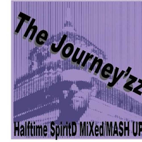 The Journey'zzHalftimeMixDNMashD