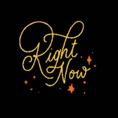 Right Now