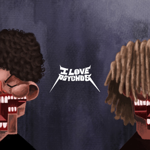 I LOVE PSYCHOS w/midwxst - sped up (p. zivo)