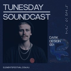 Dark Design | ELF22 TunesDay SoundCast Ep. 001