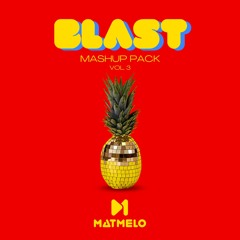 BLAST - Mashup Pack Vol. 3 | SUPPORTED BY CLUB KILLERS