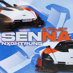 KYOJIN x NXGHTRUNS - SENNA