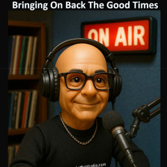 Bringing On Back The Good Times - Welwyn Hatfield Radio (Show 76)