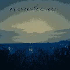nowhere