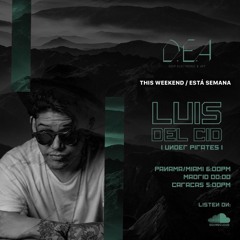 Luis del Cid - D.E.A Exclusive Mix