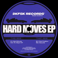 Hard Moves EP [DKFSK006] Previews