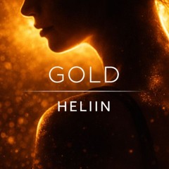 HELIIN - GOLD (Jazzy Deep House Session)