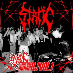 STATIC WAS A TRAP DJ VOL 1 (Trap Mixtape)