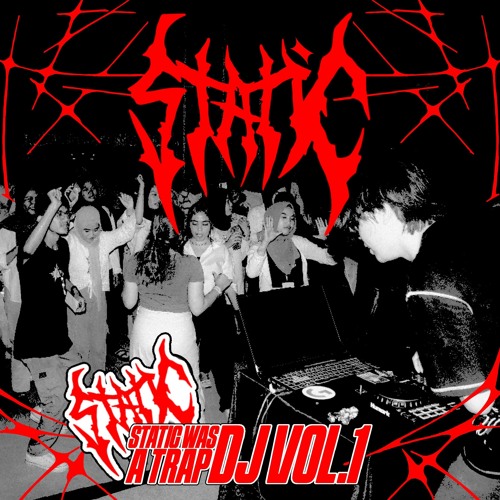 STATIC WAS A TRAP DJ VOL 1 (Trap Mixtape)