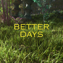 Better Days