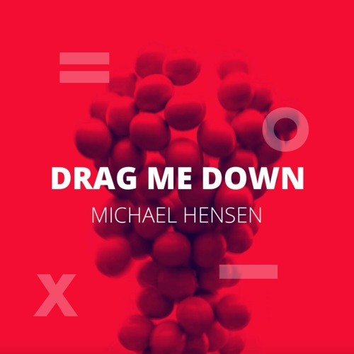 Drag Me Down - Michael Hensen