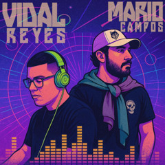 Welcome To The Rave - Episode 01 - Mario Campos & Vidal Reyes 2025 EDM