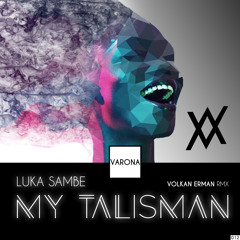 My Talisman (Volkan Erman Remix)