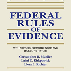 View EPUB 📄 Federal Rules of Evidence: With Advisory Committee Notes and Legislative