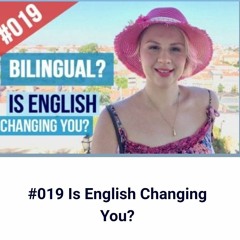 #019-Are-you-Bilingual-_How-is-English_changing-your-personality