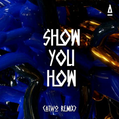 NEXBOY - Show You How [ATWO REMIX]