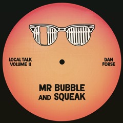Mr Bubble and Squeak