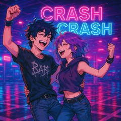 CRASH CRASH