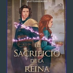 PDF [READ] 💖 El sacrificio de la reina (Matchstories Romántica Fantasy) (Spanish Edition)     Kind