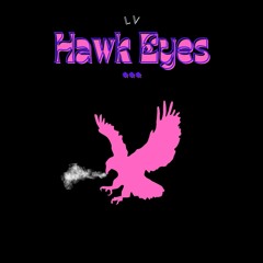 Hawk Eyes - Single (master)