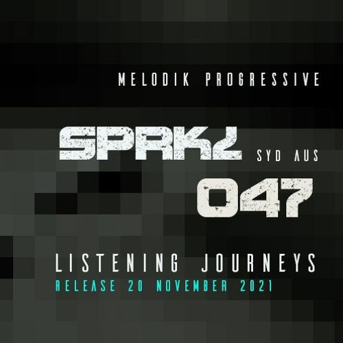 SPRKL 047 LISTENING JOURNEY