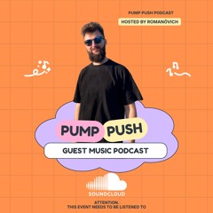 Pump Push Episode #029 Romanovich