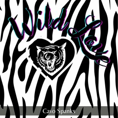 Wild Love - Cavo Spanks (Preview)