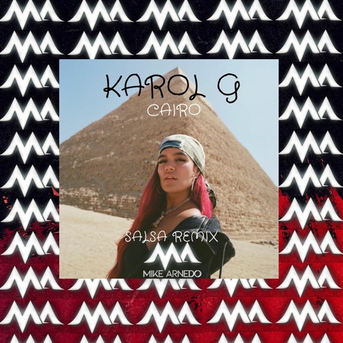 Stream KAROL G, Ovy On The Drums - Cairo (Mike Arnedo Salsa Remix) [DESCARGA  EN BUY] by Mike Arnedo | Listen online for free on SoundCloud