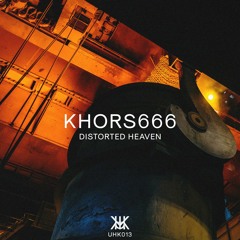 khors666  - Distorted Heaven | UHK013